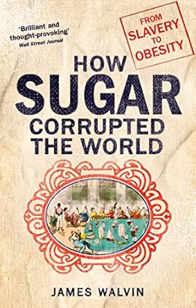 How Sugar Corrupted The World