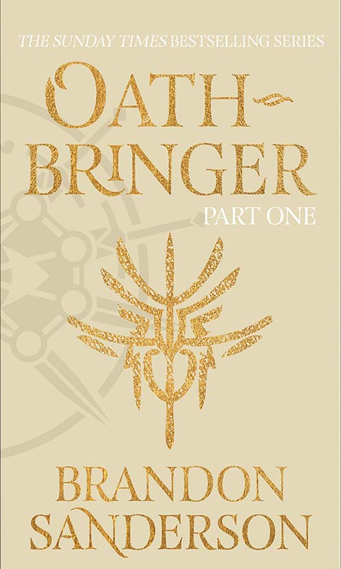 OATHBRINGER PART ONE (B-HB): The Stormlight Archive Book Three