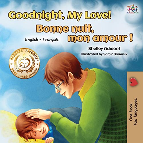 Goodnight, My Love! Bonne nuit, mon amour: English French Bilingual Book (English French Bilingual Collection)