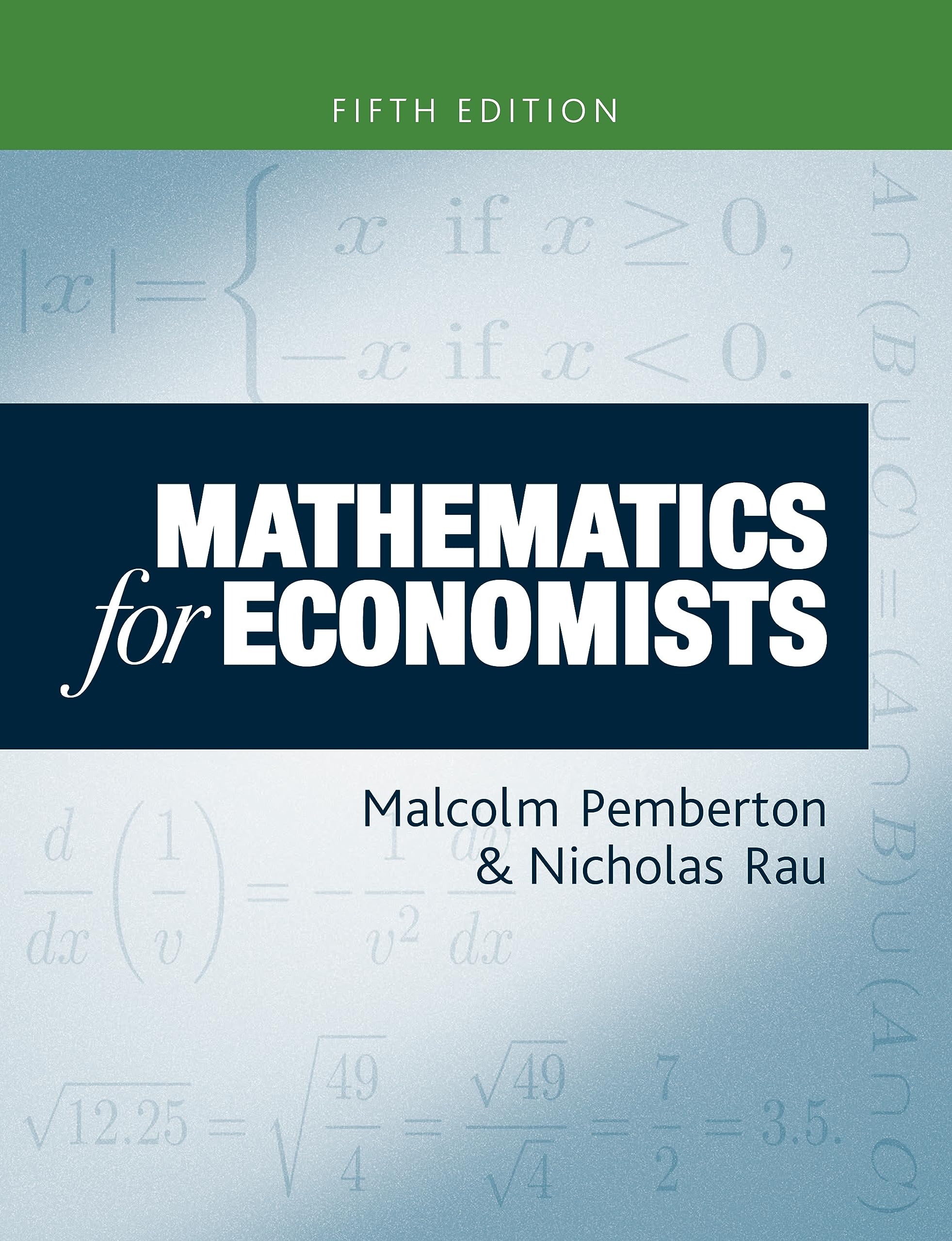 Mathematics for Economists: An Introductory Textbook, Fifth Edition