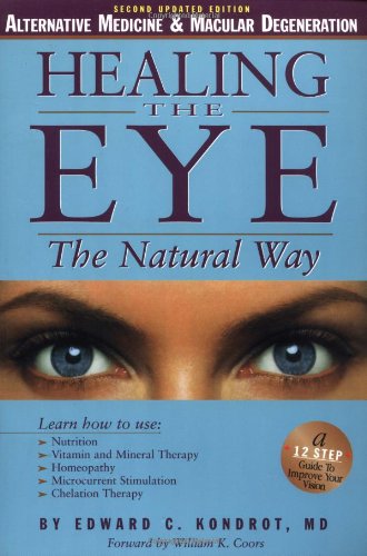 Healing the Eye the Natural Way: Alternative Medicine and Macular Degeneration