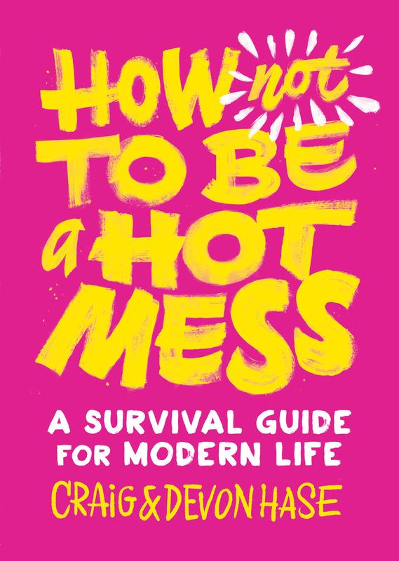 How Not to be a Hot Mess