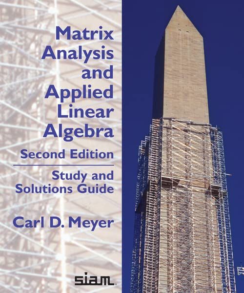 Matrix Analysis and Applied Linear Algebra, Second Edition: Study and Solutions Guide (Other Titles in Applied Mathematics)