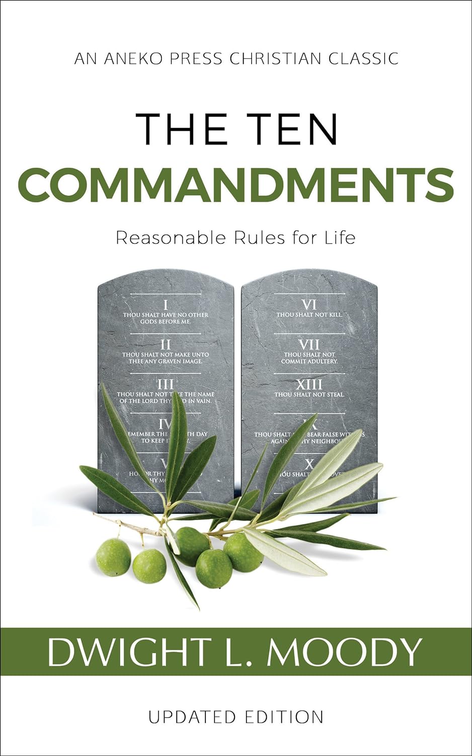 The Ten Commandments (Annotated, Updated): Reasonable Rules for Life