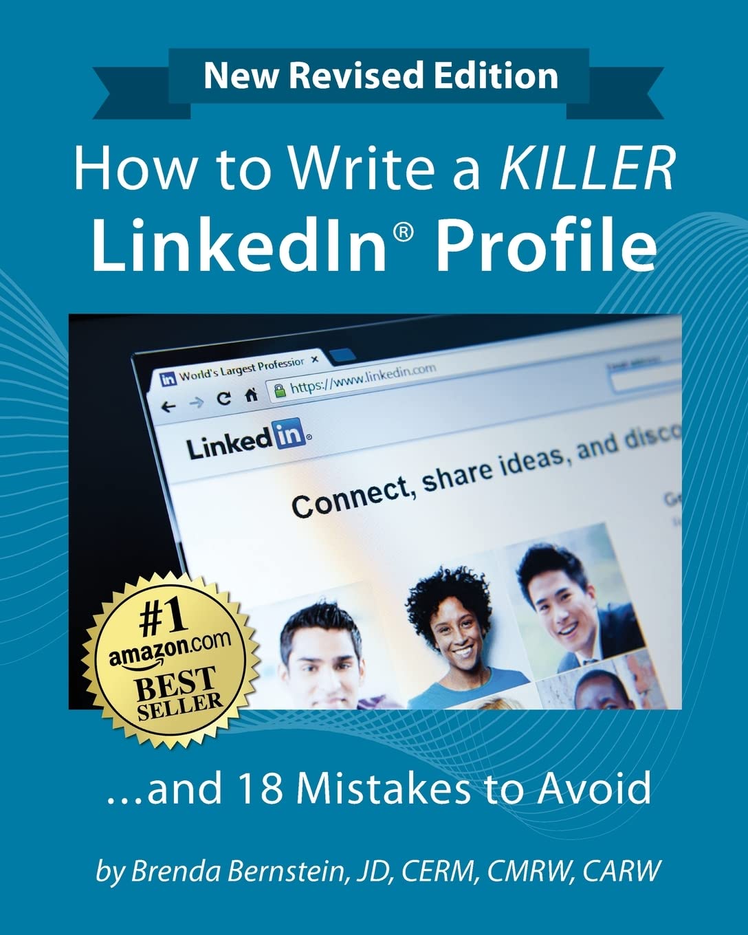 How to Write a Killer Linkedin (R) Profile: Updated for 2022 (16th Edition)