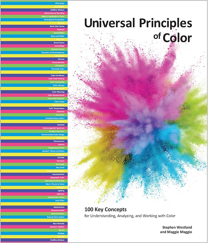 Universal Principles of Color: 100 Key Concepts for Understanding, Analyzing, and Working With Color