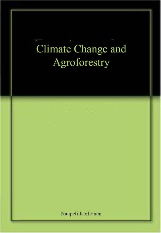 Climate Change and Agroforestry