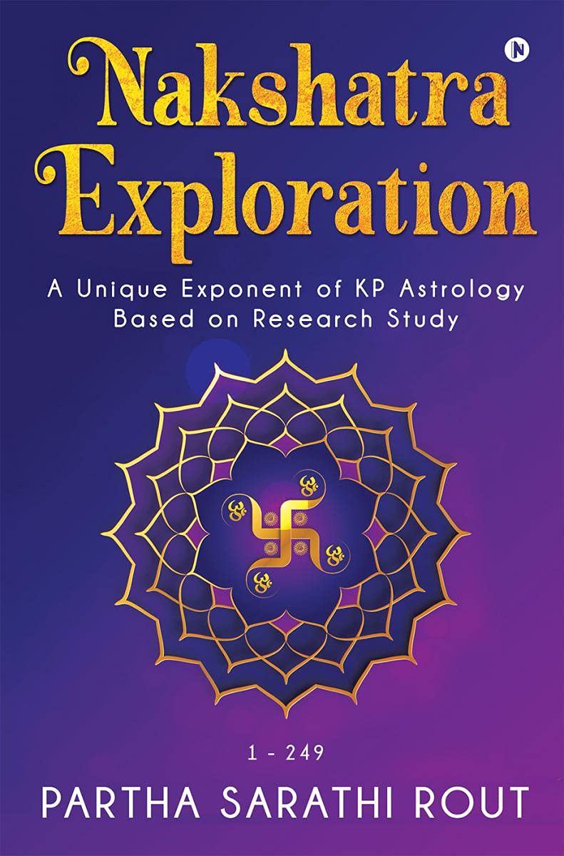 Nakshatra Exploration : A Unique Exponent of KP Astrology Based on Research Study