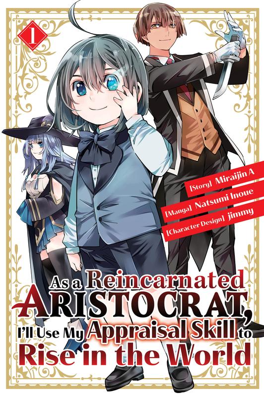 As a Reincarnated Aristocrat, I'll Use My Appraisal Skill to Rise in the World 1 (manga)