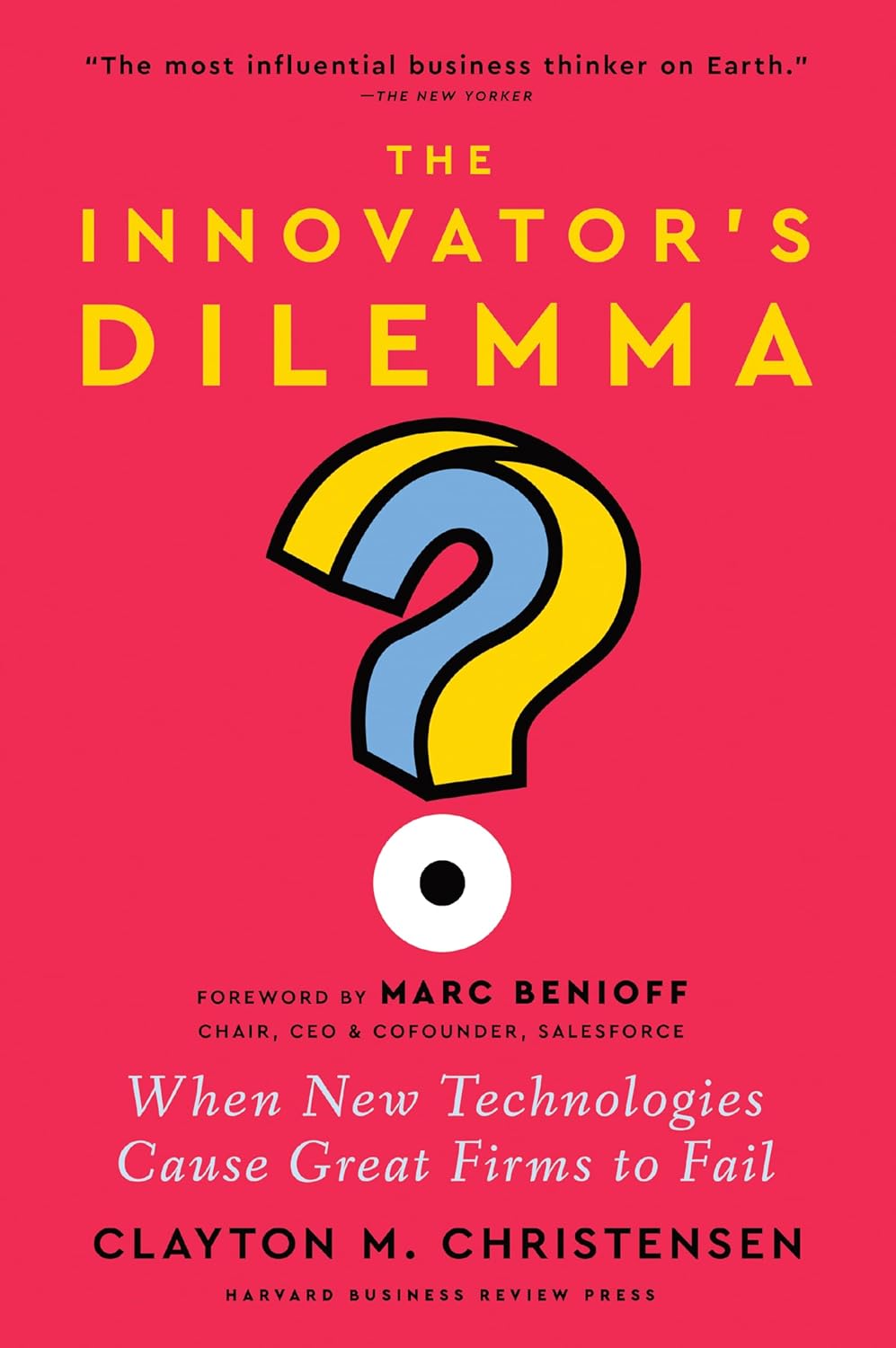 The Innovator's Dilemma