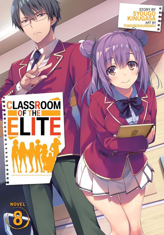 Classroom of the Elite (Light Novel) Vol. 8