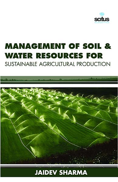 Management of Soil & Water Resources for Sustainable Agricultural Production