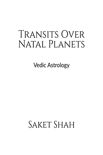 Transits Over Natal Planets : Vedic Astrology