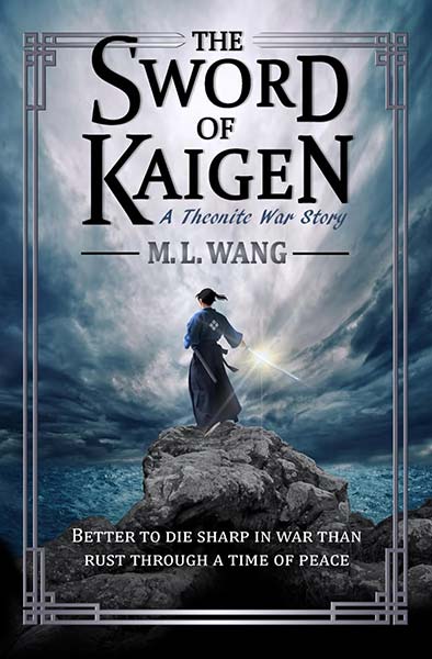 The Sword of Kaigen: A Theonite War Story