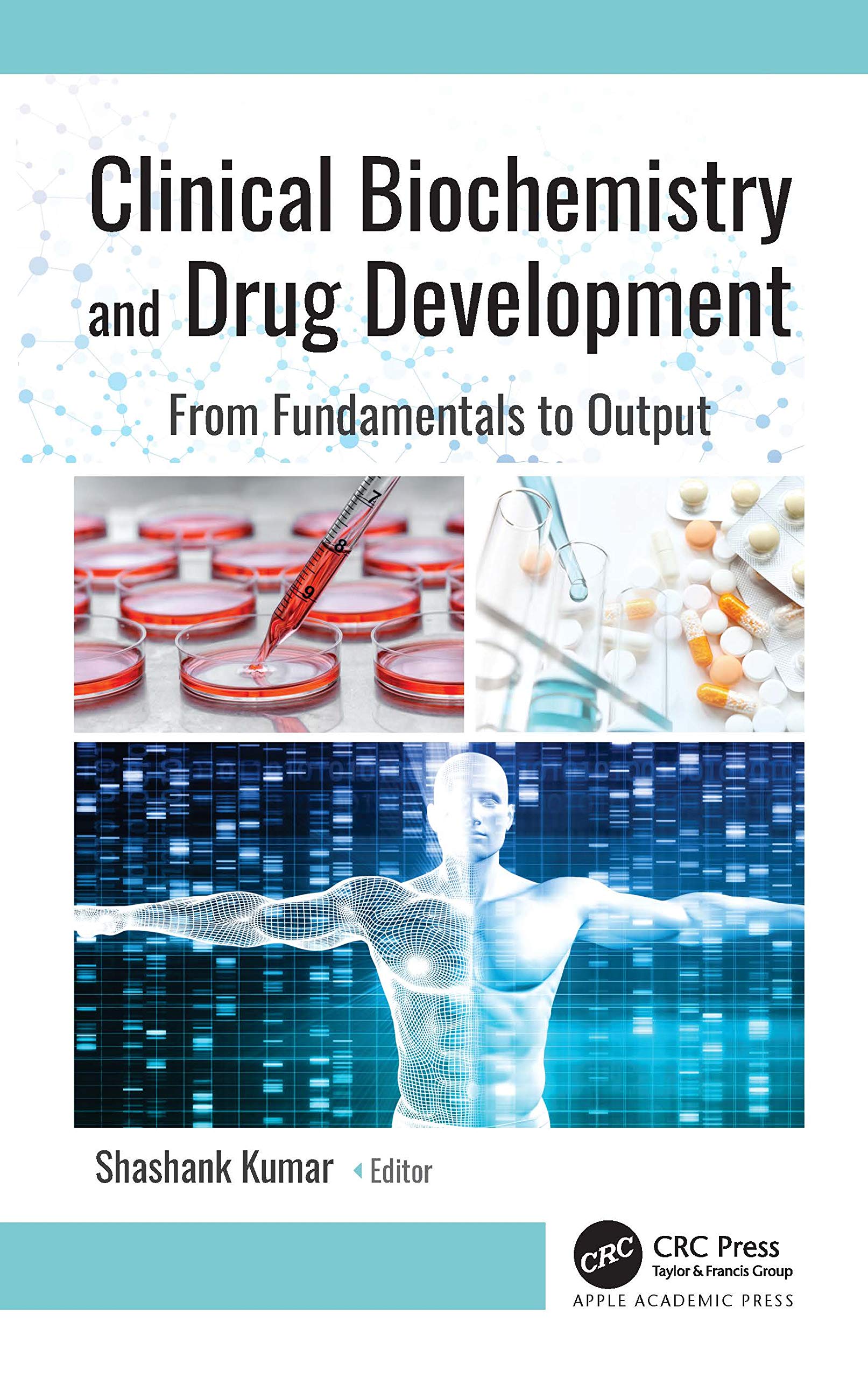 Clinical Biochemistry and Drug Development From Fundamentals to Output (HB 2021)