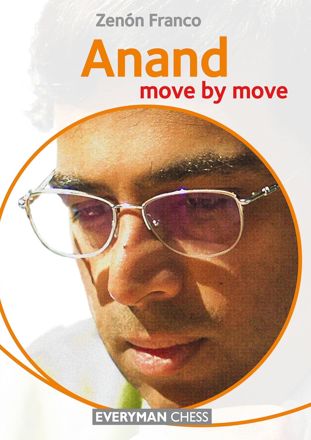 Anand: Move by Move (Everyman Chess)