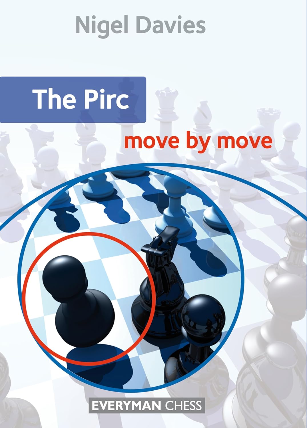 Pirc: Move by Move (Everyman Chess)