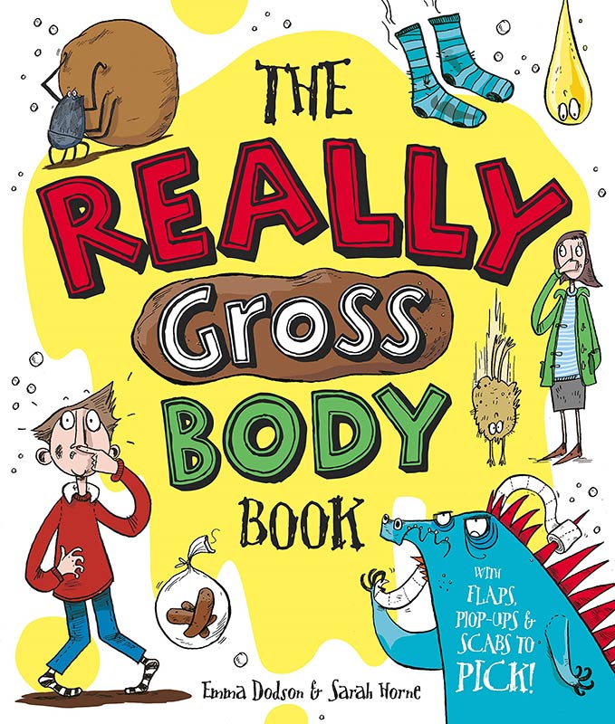 The Really Gross Body Book