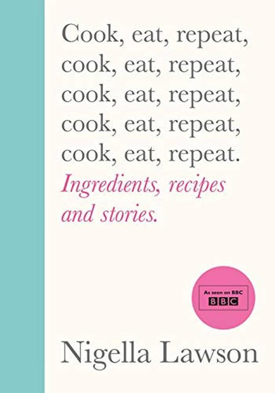 Cook Eat Repeat : Ingredients recipes and stories.