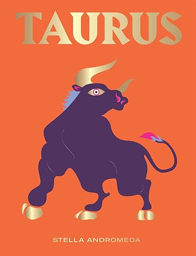 Taurus: Harness the Power of the Zodiac (astrology, star sign) (Seeing Stars)