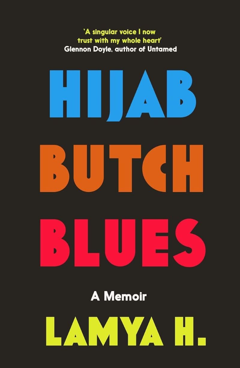 Hijab Butch Blues: A Memoir