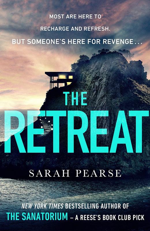 The Retreat : the addictive new thriller from the No.1 Sunday Times bestselling author of the Sanatorium (Detective Elin Warner Series 2)