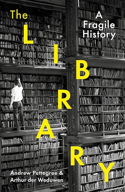 The Library: A Fragile History