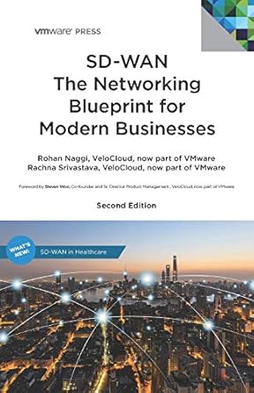 SD-WAN The Networking Blueprint for Modern Businesses: 2 (Edition)