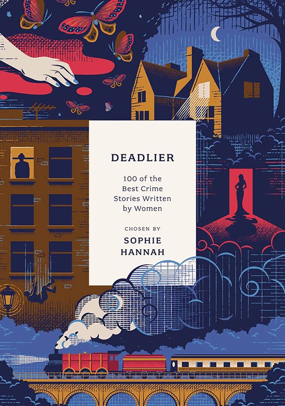 Deadlier: 100 of the Best Crime Stories Written by Women (Anthos)