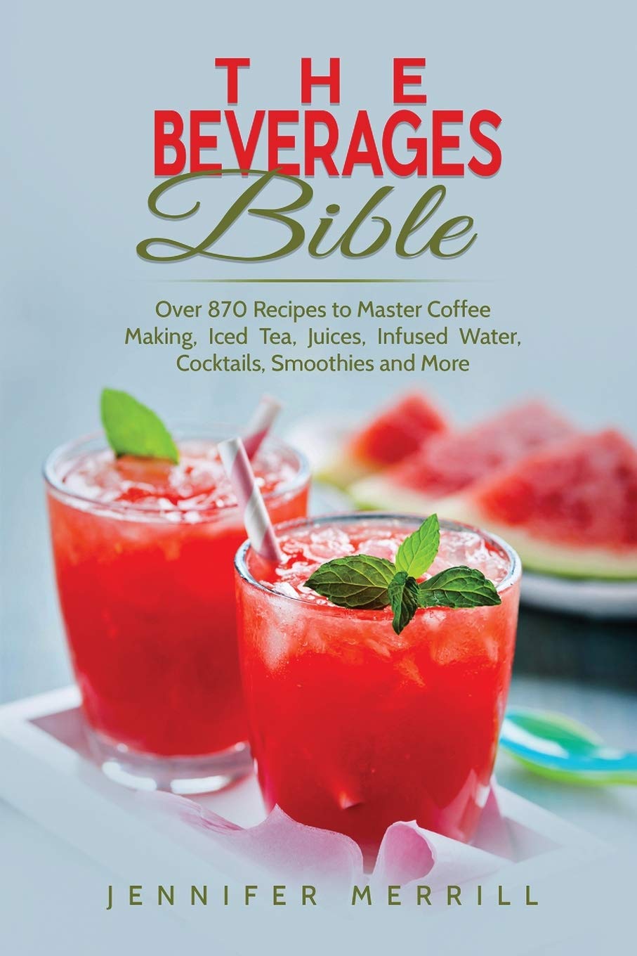 The Beverages Bible