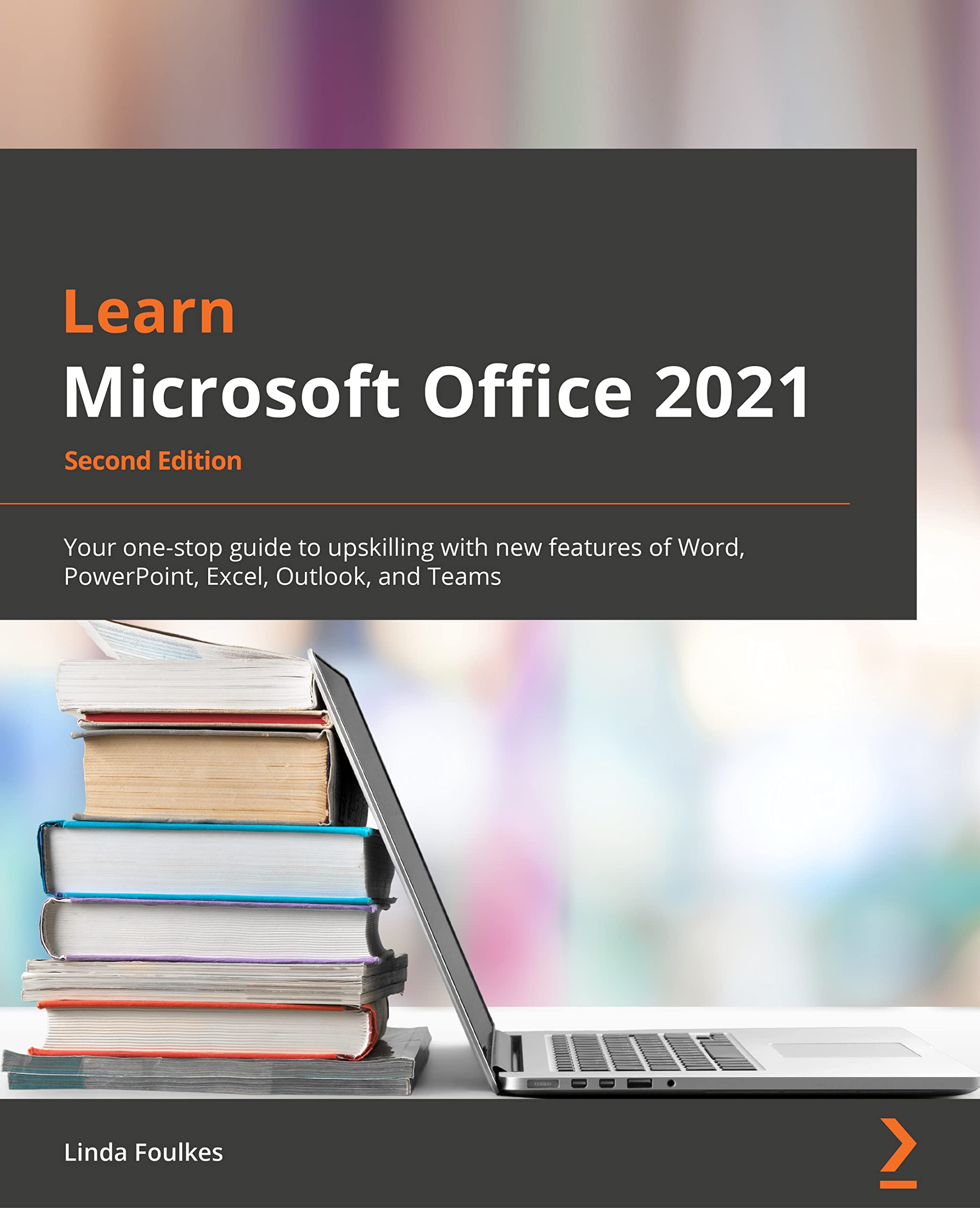 Learn Microsoft Office 2021 - Second Edition