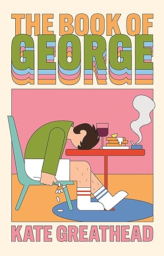 The Book of George: A Sunday Times hottest new book of 2025