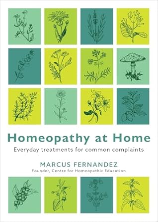 Homeopathy at Home: Everyday Treatments for Common Complaints