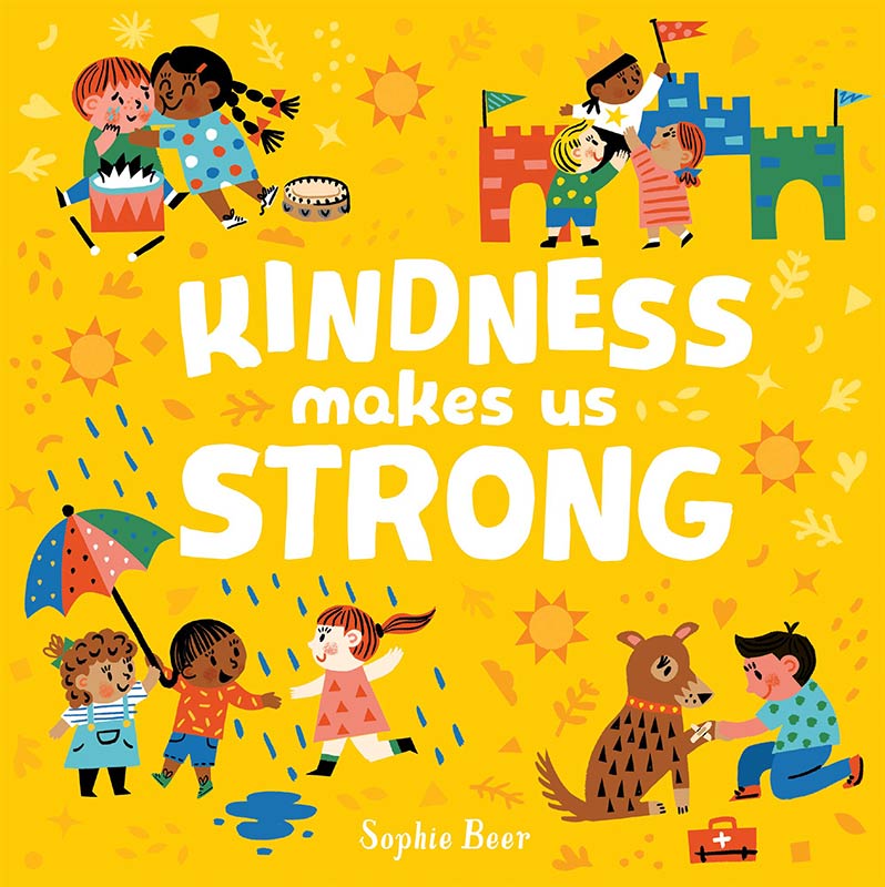 Kindness Makes Us Strong (It's Cool to be Kind)