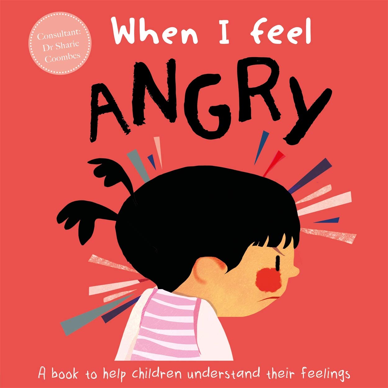 When I Feel Angry (A Children's Book about Emotions)