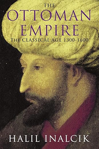 THE OTTOMAN EMPIRE: 1300 -1600