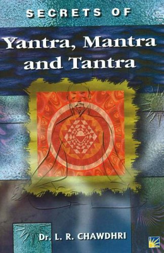 Secrets of Yantra, Mantra and Tantra