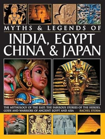 Myths & Legends of India, Egypt, China & Japan