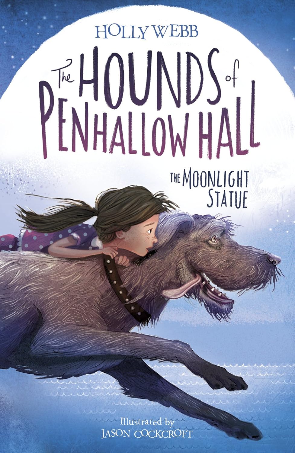 The Moonlight Statue: 1 (The Hounds of Penhallow Hall)