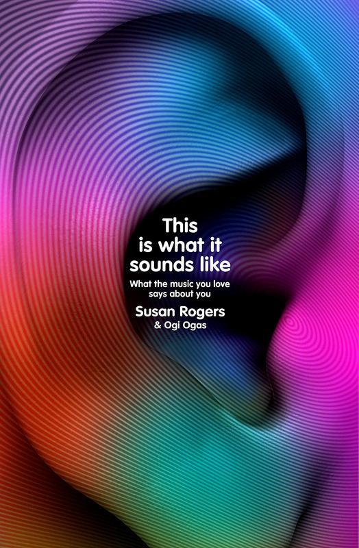 This is What it Sounds Like : What the Music You Love Says About You