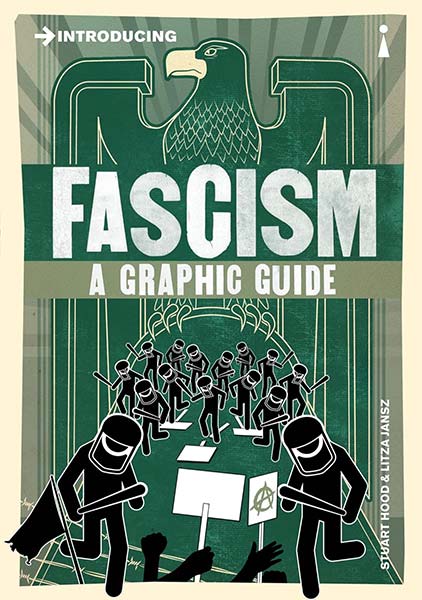 Introducing Fascism: A Graphic Guide (Graphic Guides)