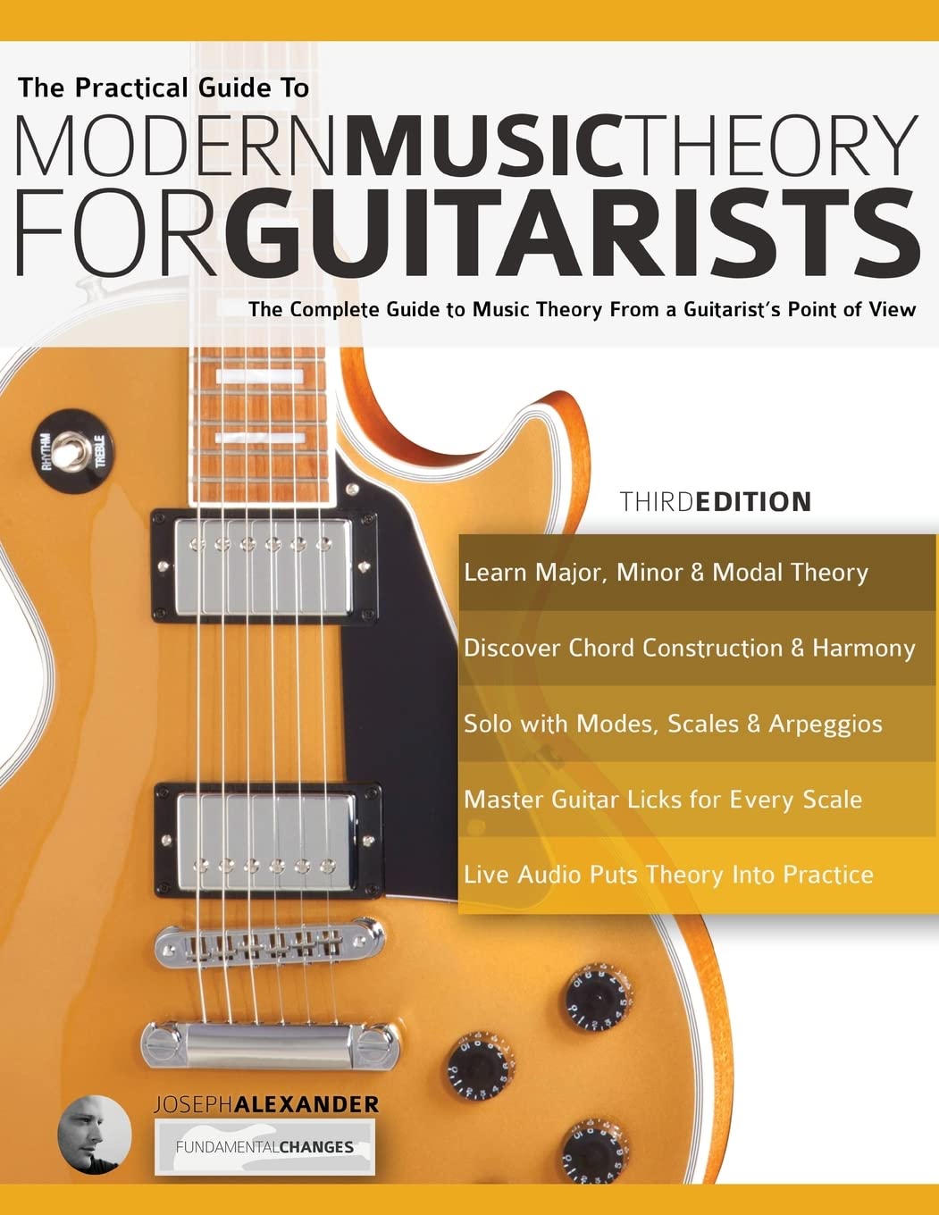 The Practical Guide: To Modern Music Theory for Guitarists