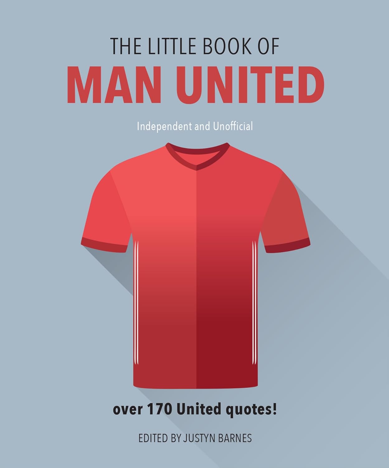 The Little Book of Man United: Over 170 United quotes: 4