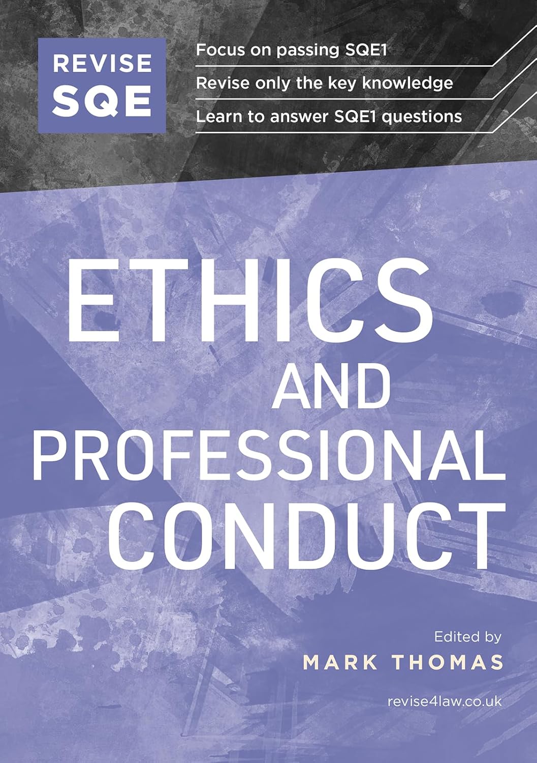 Revise SQE Ethics and Professional Conduct: SQE1 Revision Guide 2nd ed