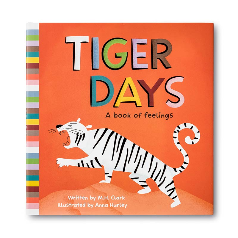 Tiger Days: A Book of Feelings