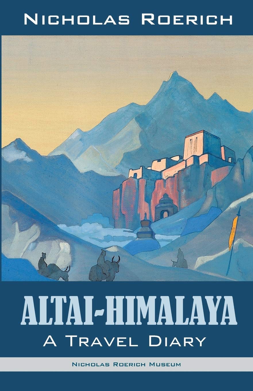 Altai Himalaya: A Travel Diary