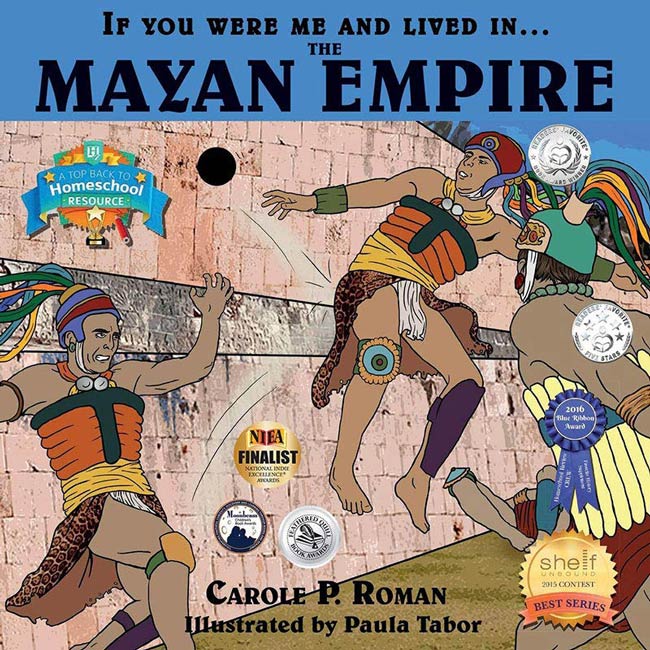 If You Were Me and Lived in... the Mayan Empire: An Introduction to Civilizations Throughout Time (If You Were Me and Lived In...Historical)