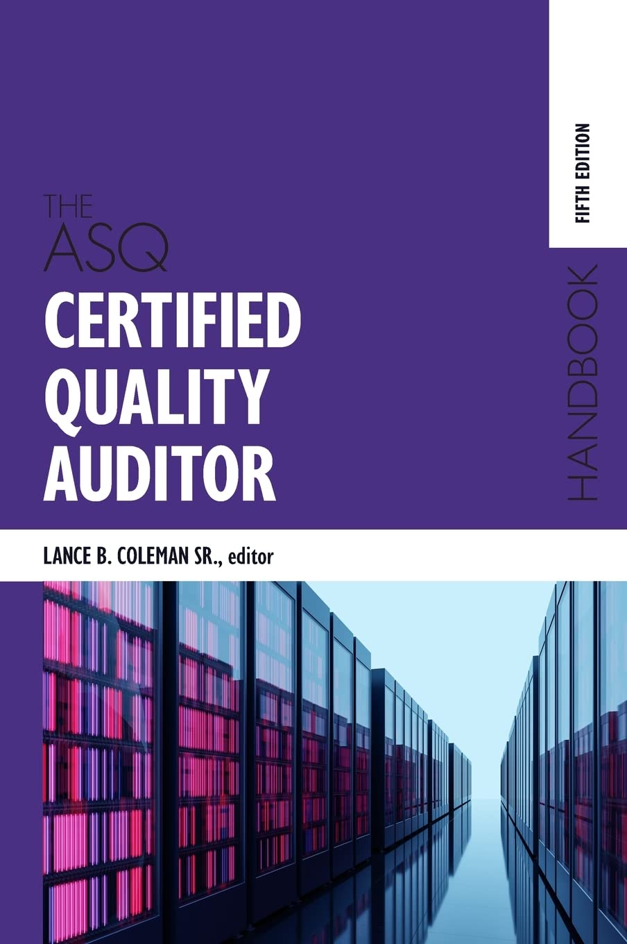 The ASQ Certified Quality Auditor Handbook