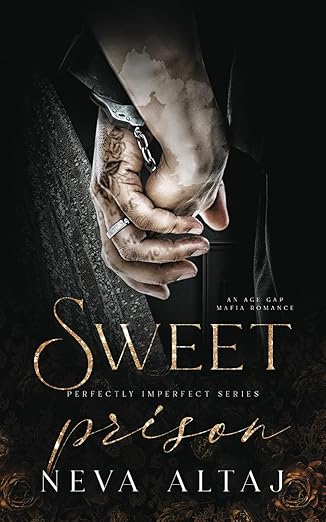 Sweet Prison: An Age Gap Mafia Romance (Perfectly Imperfect)