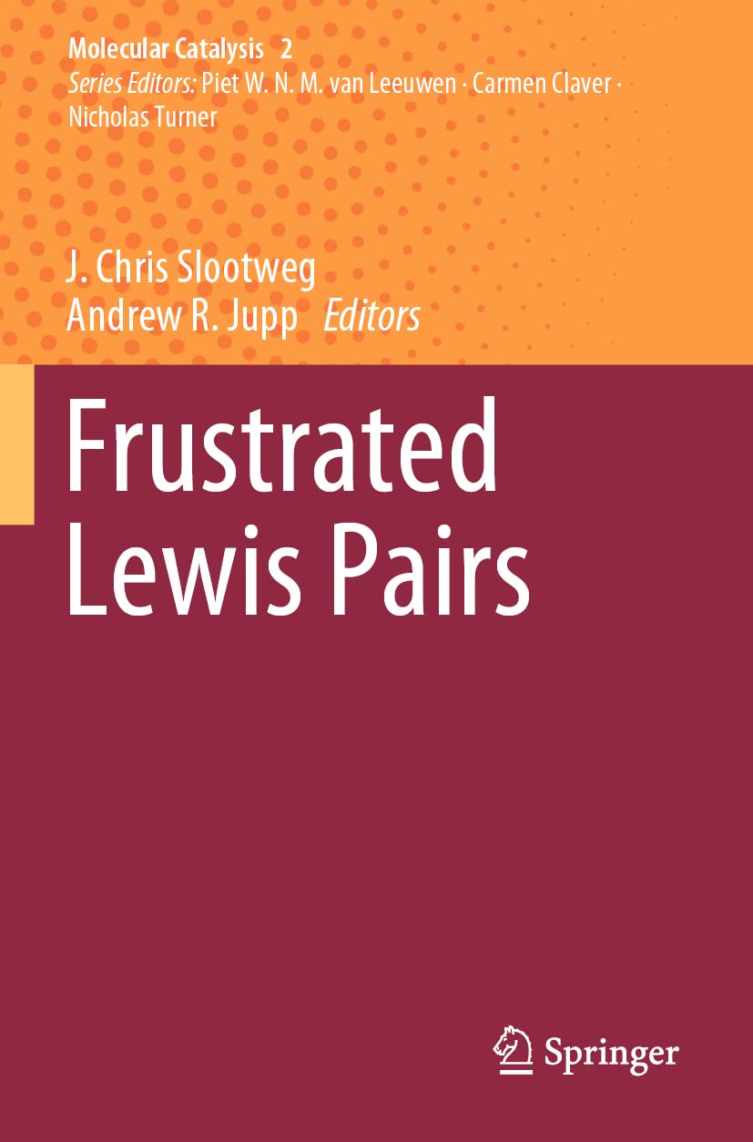 Frustrated Lewis Pairs: 2 (Molecular Catalysis)